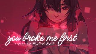 TateMcRae - You Broke Me First (Other POV by WaffwlWolf)