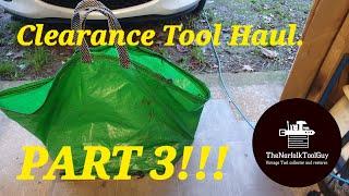 Part 3 Clearance Tool Haul!!!