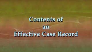 Contents of an Effective Case Record