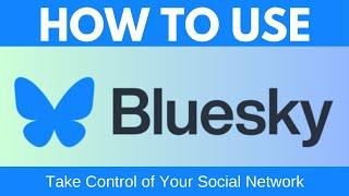 Blue Sky Guide What is Bluesky and How Does Blue Sky Work | Tips to Maximize Your Experience