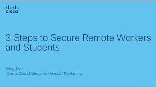 3 steps to secure remote workers and students