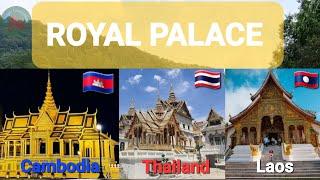 Royal Palace (Cambodia , Thailand  and Laos ) 2023