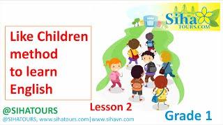 Like children Method to learn English Grade 1 lesson 2