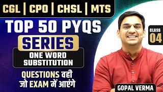 SSC MTS 2024 | TOP 50 PYQS | One Word Substitution | Class-04 By Gopal Verma Sir #ssc #sscmts #mts