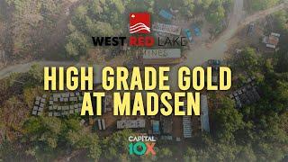 West Red Lake Gold: High Grade Gold at Madsen