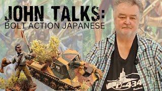 John Stallard Talks: Bolt Action Japanese #warlordgamesboltaction #warlordgames #boltaction