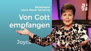 Lerne von Gott zu empfangen – Joyce Meyer – Gott begegnen