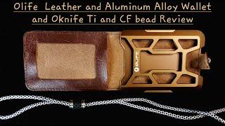 OBuy Olife leather and aluminum RFID Blocking Wallet and TI and CF bead Review