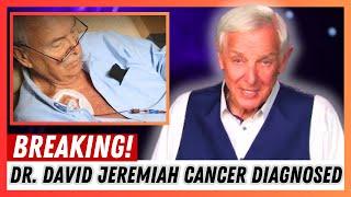 Pastor David Jeremiah''s Doctor Drops BAD NEWS on David Jeremiah Health