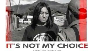 MANIPURI SHORT FILM “IT’S NOT MY CHOICE” NA THAI LON DA ADAPT TOUBA INDIA GI AHANBA SHORT FILM OIRE