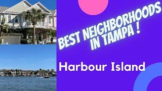 Best Neighborhoods in Tampa | Harbour Island