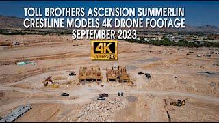 Toll Brothers Ascension Summerlin Crestline Models 4K Drone Footage September 2023