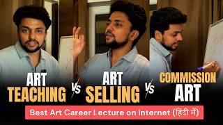 Art Career Lecture | Commissioned Art vs Selling Art vs  Art teaching business
