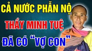 Phơi Bày Sự Thật Thầy THÍCH MINH TUỆ Đã Có "VỢ CON", Tưởng Ai Xa Lạ Hoá Ra Người Quen? - CSQT