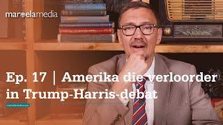 Ep. 17 | Amerika die verloorder in Trump-Harris-debat