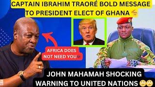 IBRAHIM TRAORÉ MESSAGE TO MAHAMAH / MAHAMAH SHOCKED UNITED NATIONS !