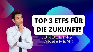 TOP 3 beste ETFs für die Zukunft! (einfach erklärt!) ⭐⭐⭐⭐⭐