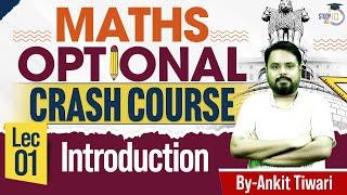 UPSC Maths Optional Complete Crash Course | Introduction & Basics | Lec 01 | StudyIQ IAS