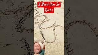 I Need You So Bad! #love #beach #happy #music #song #beachywaves #beachsongs #youtubeshort  #shorts