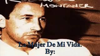 Ricardo Montaner-La Mujer De Mi Vida