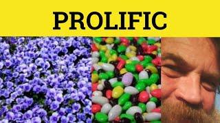  Prolific - Prolific Meaning - Prolific Meaning - Prolific Defined