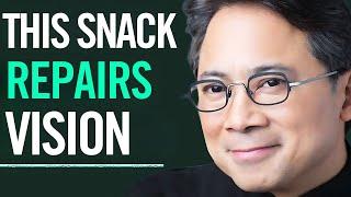 5 SNACKS Protect Eyes & Reduce Vision Loss‎️‍Dr. William Li