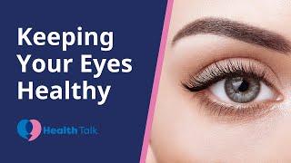 Keeping Your Eyes Healthy