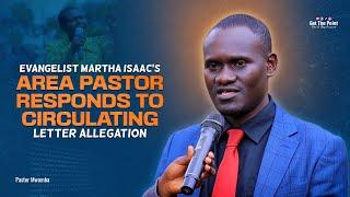 EVANGELIST MARTHA ISAAC'S AREA PASTOR RESPONDS TO CIRCULATING LETTER ALLEGATION