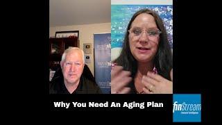 Why You Need An Aging Plan - FinStream Live With Annalee Kruger