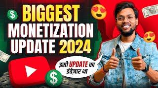 Big Monetization Update 2024 || इसी Update का इंतज़ार था 