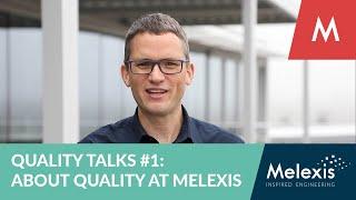 Quality Talks #1: About Quality At Melexis