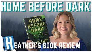 Home Before Dark by Riley Sager  - Book Review