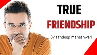 True friendship   || sandeep maheshwari motivational status | SSR #shorts