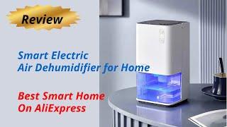 Review Smart Electric Air Dehumidifier for Home - Best Smart Home Product On AliExpress