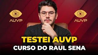 Testei o Curso AUVP do RAUL SENA Investidor Sardinha | Vale a Pena?