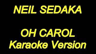 Neil Sedaka - Oh Carol (Karaoke Lyrics) NEW!!