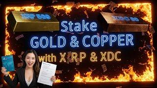 XRP & XDC Have started tokenizing GOLD and COPPER!