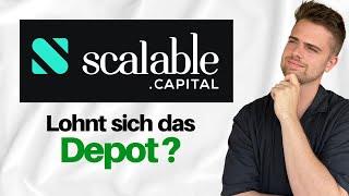 Scalable Capital Depot - Lohnt es sich? Alle Vor- und Nachteile! 