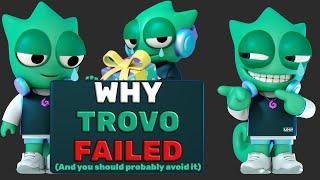 Why Trovo isn't worth it - from an X Trovo500's perspective