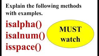 Explain with examples: i) isalpha(), ii) isalnum(), iii) isspace(). | Python | EnggClasses