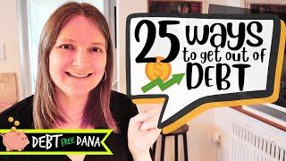 25 Ways to Get Out of Debt in 2025  | Financial Freedom Starts Now!