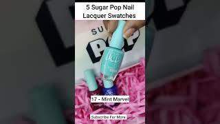 5 Sugar Pop Nail Lacquer Nail Swatches Swatches #shorts