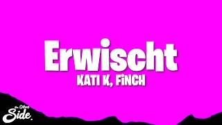 KATI K, FiNCH - Erwischt (Lyrics)