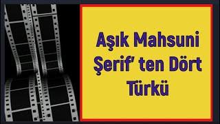 AŞIK MAHSUNİ ŞERİF' TEN DÖRT MÜTHİŞ TÜRKÜ / ESKİMEYENLER 84. BÖLÜM