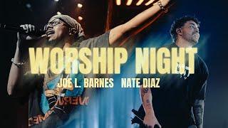 FCYA Worship Night ft. Joe L. Barnes & Nate Diaz