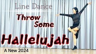 Throw Some Hallelujah | Line Dance High Beginner 쓰로우썸 할렐루야 라인댄스