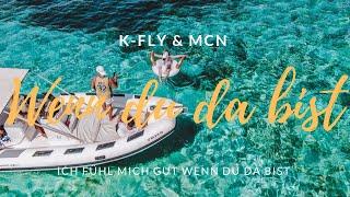 K-FLY & MCN - WENN DU DA BIST (Official Video) prod. by Sytros