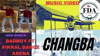 CHANGBA |  BADBOY FT. @fikkaldancearena Remix MUSIC VIDEO prod.by@ManishTamang281