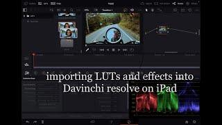 How to import custom LUTs, Effects and Transitions in Davinchi Resolve iPad