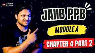 jaiib PPB module A Chapter 4 Part 2